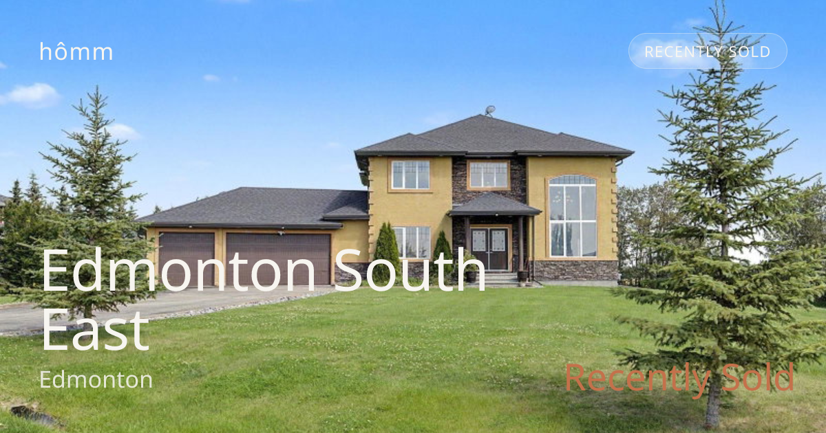 Recently Sold Homes in Edmonton South East | hômm