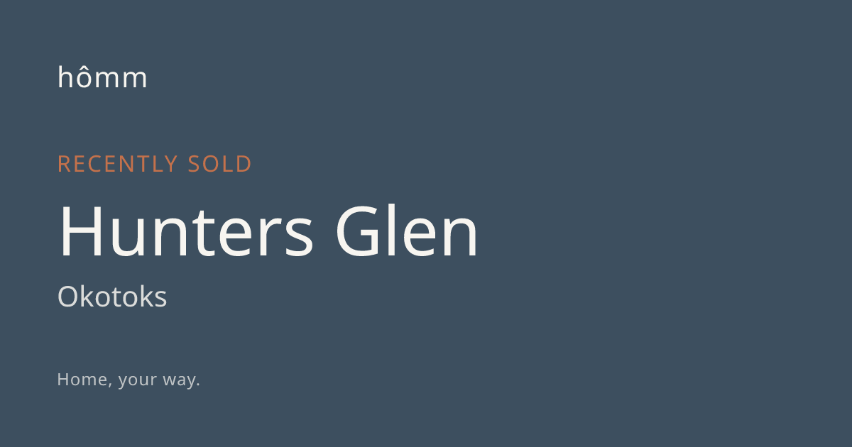 Houses Sold in Hunters Glen, Okotoks | hômm